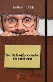 Pour six trouilles au ventre, tes potes iront (eBook, ePUB)