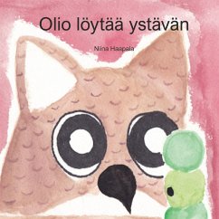 olio löytää ystävän - Haapala, Niina