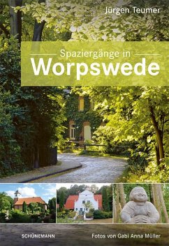Spaziergänge in Worpswede - Teumer, Jürgen