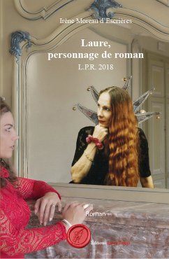 Laure, personnage de roman (eBook, ePUB) - Moreau d'Escrières, Irène