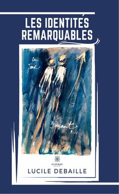 Les identités remarquables (eBook, ePUB) - Debaille, Lucile