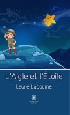 L&quote;Aigle et l&quote;Étoile (eBook, ePUB)