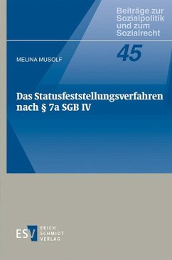 Das Statusfeststellungsverfahren nach § 7a SGB IV - Musolf, Melina