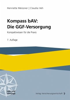 Kompass bAV: Die GGF-Versorgung - Meissner, Henriette;Veh, Claudia