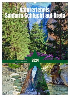 Naturerlebnis Samaria Schlucht auf Kreta (Wandkalender 2024 DIN A2 hoch), CALVENDO Monatskalender