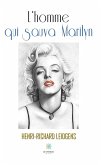 L'homme qui sauva Marilyn (eBook, ePUB)