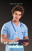 El amor médico (eBook, ePUB)