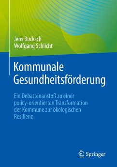 Kommunale Gesundheitsförderung - Bucksch, Jens;Schlicht, Wolfgang