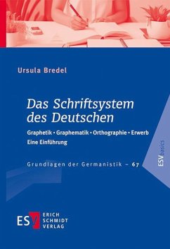 Das Schriftsystem des Deutschen - Bredel, Ursula