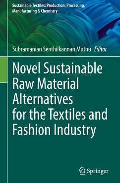 Novel Sustainable Raw Material Alternatives for the Textiles and Fashion Industry