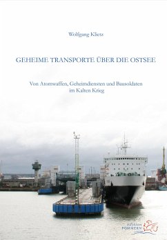 Geheime Transporte über die Ostsee - Klietz, Wolfgang