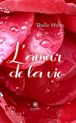 L'amour de la vie (eBook, ePUB) - Miens, Thalie