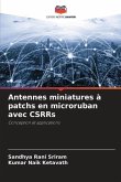 Antennes miniatures à patchs en microruban avec CSRRs