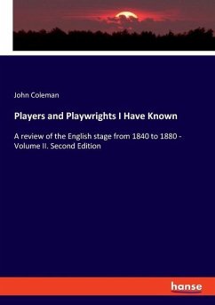 Players and Playwrights I Have Known - Coleman, John