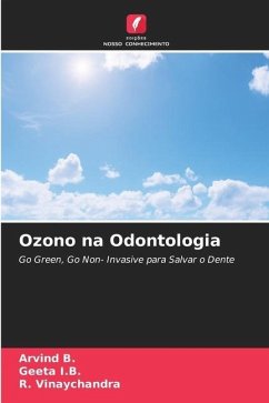 Ozono na Odontologia - B., Arvind;I.B., Geeta;Vinaychandra, R.