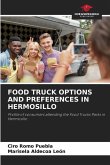 FOOD TRUCK OPTIONS AND PREFERENCES IN HERMOSILLO