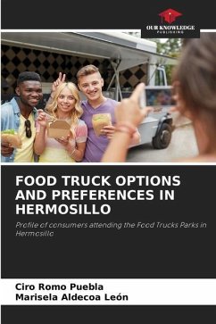 FOOD TRUCK OPTIONS AND PREFERENCES IN HERMOSILLO - Romo Puebla, Ciro;Aldecoa León, Marisela