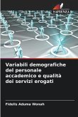 Variabili demografiche del personale accademico e qualità dei servizi erogati