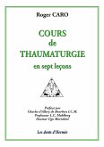 Cours de thaumaturgie en sept leçons