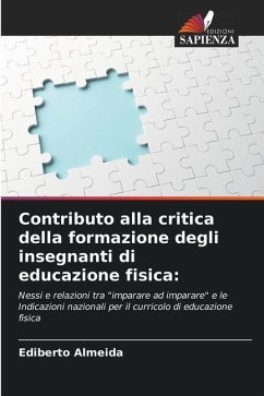 Contributo alla critica della formazione degli insegnanti di educazione fisica: - Almeida, Ediberto