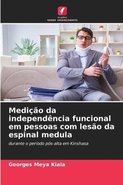 Medição da independência funcional em pessoas com lesão da espinal medula - Meya Kiala, Georges