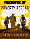 Prisoners of Poverty Abroad