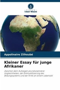 Kleiner Essay für junge Afrikaner - Zilhoubé, Appolinaire