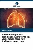 Epidemiologie der klinischen Symptome im Zusammenhang mit Luftverschmutzung