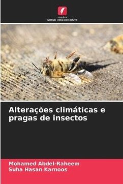 Alterações climáticas e pragas de insectos - Abdel-Raheem, Mohamed;Karnoos, Suha Hasan
