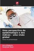 Uma perspectiva da epidemologia e dos índices - uma visão global