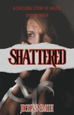 Shattered Shattered