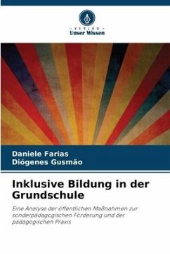 Inklusive Bildung in der Grundschule - Farias, Daniele;Gusmão, Diógenes