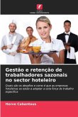 Gestão e retenção de trabalhadores sazonais no sector hoteleiro