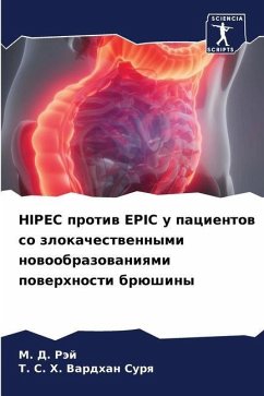 HIPEC protiw EPIC u pacientow so zlokachestwennymi nowoobrazowaniqmi powerhnosti brüshiny - Räj, M. D.;Surq, T. S. H. Vardhan