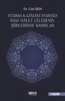 Vurma Kazmayi Ferhad Asaf Halet Celebinin Siirlerinde Sahislar - Sen, Can