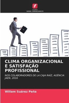 CLIMA ORGANIZACIONAL E SATISFAÇÃO PROFISSIONAL - Suárez Peña, Willam
