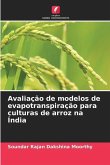 Avaliação de modelos de evapotranspiração para culturas de arroz na Índia