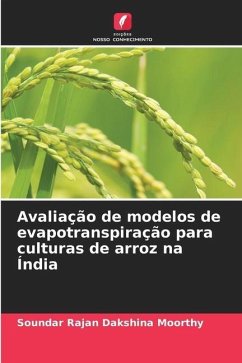 Avaliação de modelos de evapotranspiração para culturas de arroz na Índia - Dakshina Moorthy, Soundar Rajan