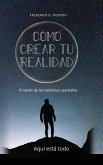 CÓMO CREAR TU REALIDAD