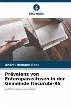 Prävalenz von Enteroparasitosen in der Gemeinde Itacurubi-RS - Hemann Roos, Andrei