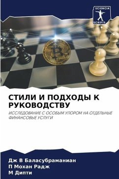 STILI I PODHODY K RUKOVODSTVU - Balasubramanian, Dzh V;Mohan Radzh, P;Dipti, M
