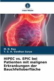 HIPEC vs. EPIC bei Patienten mit malignen Erkrankungen der Bauchfelloberfläche