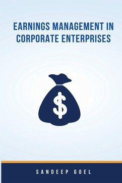 Earnings Management in Corporate Enterprises - Goel, Sandeep