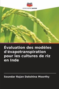 Évaluation des modèles d'évapotranspiration pour les cultures de riz en Inde - Dakshina Moorthy, Soundar Rajan