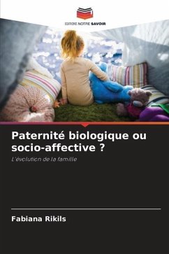 Paternité biologique ou socio-affective ? - Rikils, Fabiana