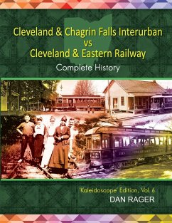 Cleveland & Chagrin Falls Interurban vs Cleveland & Eastern Railway - Rager, Dan