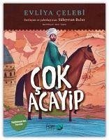 Cok Acayip - Evliya Celebi Seyahatnameden Secmeler - Bulut, Süleyman