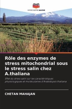 Rôle des enzymes de stress mitochondrial sous le stress salin chez A.thaliana - Mahajan, Chetan