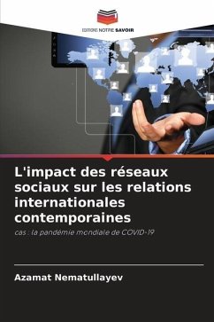 L'impact des réseaux sociaux sur les relations internationales contemporaines - Nematullayev, Azamat