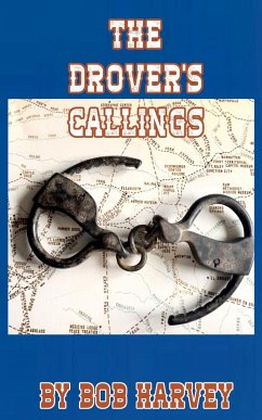 The Drover's Callings - Harvey, Bob